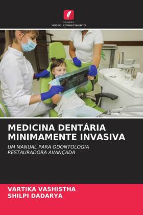 MEDICINA DENTÁRIA MINIMAMENTE INVASIVA