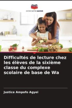 Difficultés de lecture chez les élèves de la sixième classe du complexe scolaire de base de Wa