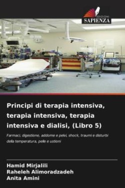 Principi di terapia intensiva, terapia intensiva, terapia intensiva e dialisi, (Libro 5)