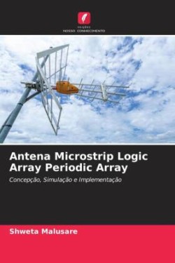 Antena Microstrip Logic Array Periodic Array