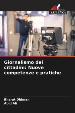 Giornalismo dei cittadini: Nuove competenze e pratiche