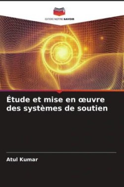 Étude et mise en oeuvre des systèmes de soutien