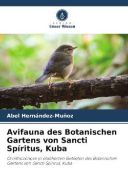 Avifauna des Botanischen Gartens von Sancti Spíritus, Kuba