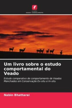 Um livro sobre o estudo comportamental do Veado