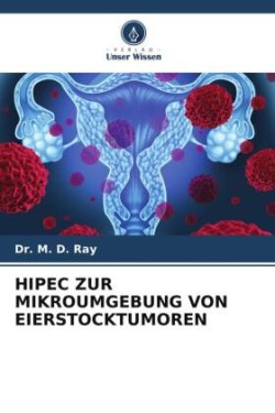 HIPEC ZUR MIKROUMGEBUNG VON EIERSTOCKTUMOREN