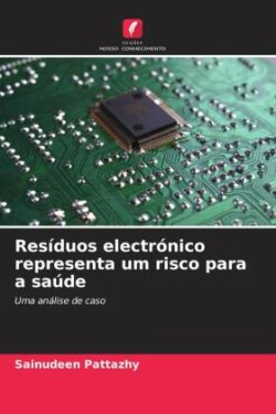 Resíduos electrónico representa um risco para a saúde