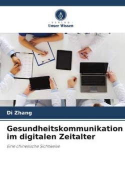 Gesundheitskommunikation im digitalen Zeitalter