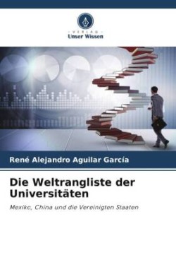 Die Weltrangliste der Universitäten