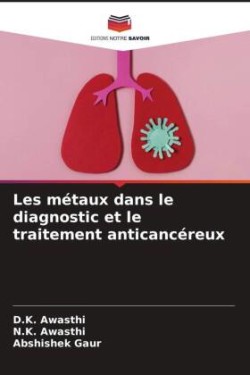 Les métaux dans le diagnostic et le traitement anticancéreux