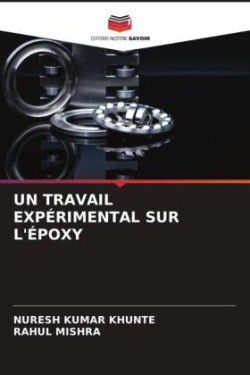 UN TRAVAIL EXPÉRIMENTAL SUR L'ÉPOXY