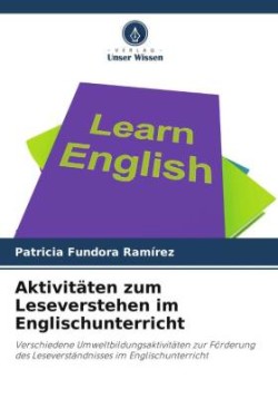 Aktivitäten zum Leseverstehen im Englischunterricht