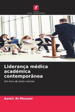 Liderança médica académica contemporânea