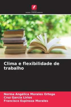 Clima e flexibilidade de trabalho