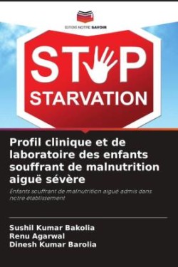 Profil clinique et de laboratoire des enfants souffrant de malnutrition aiguë sévère