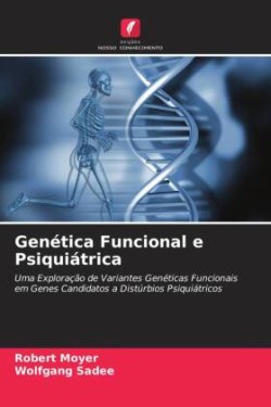 Genética Funcional e Psiquiátrica