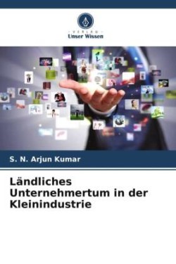 Ländliches Unternehmertum in der Kleinindustrie