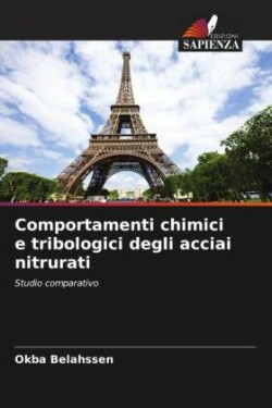 Comportamenti chimici e tribologici degli acciai nitrurati