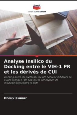 Analyse Insilico du Docking entre le VIH-1 PR et les dérivés de CUI