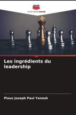 Les ingrédients du leadership