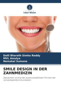 SMILE DESIGN IN DER ZAHNMEDIZIN