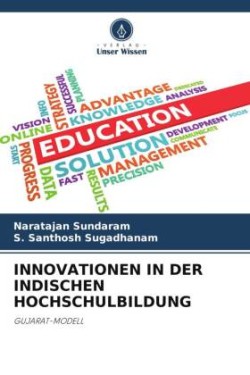 INNOVATIONEN IN DER INDISCHEN HOCHSCHULBILDUNG