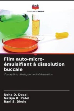 Film auto-micro-émulsifiant à dissolution buccale