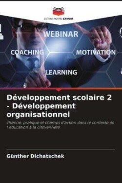 Développement scolaire 2 - Développement organisationnel