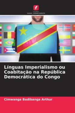 Línguas Imperialismo ou Coabitação na República Democrática do Congo