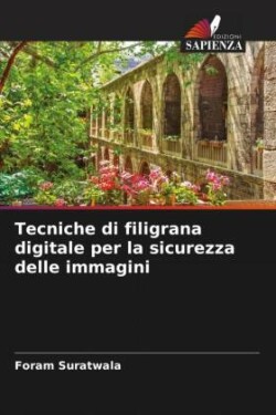 Tecniche di filigrana digitale per la sicurezza delle immagini