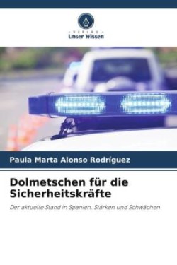 Dolmetschen für die Sicherheitskräfte