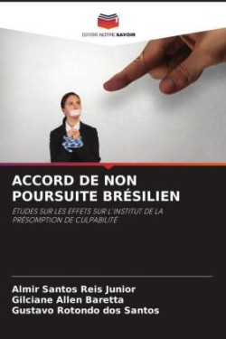 ACCORD DE NON POURSUITE BRÉSILIEN