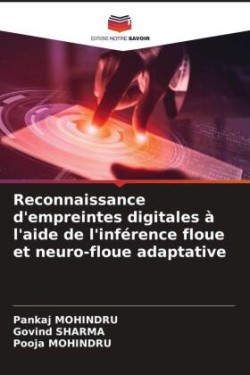 Reconnaissance d'empreintes digitales à l'aide de l'inférence floue et neuro-floue adaptative