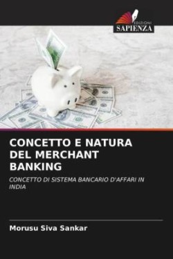 CONCETTO E NATURA DEL MERCHANT BANKING