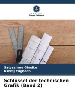 Schlüssel der technischen Grafik (Band 2)