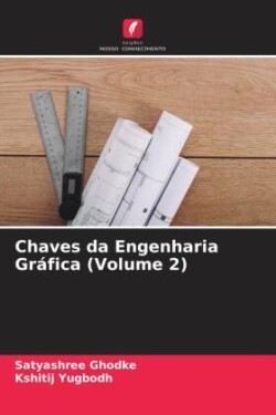 Chaves da Engenharia Gráfica (Volume 2)