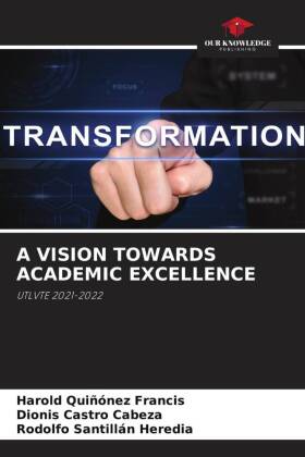 A VISION TOWARDS ACADEMIC EXCELLENCE