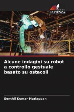 Alcune indagini su robot a controllo gestuale basato su ostacoli