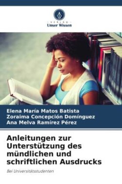 Anleitungen zur Unterstützung des mündlichen und schriftlichen Ausdrucks