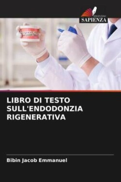 LIBRO DI TESTO SULL'ENDODONZIA RIGENERATIVA