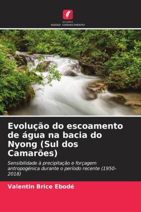 Evolução do escoamento de água na bacia do Nyong (Sul dos Camarões)