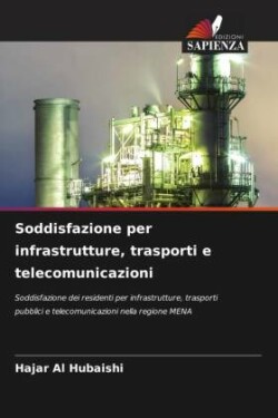 Soddisfazione per infrastrutture, trasporti e telecomunicazioni