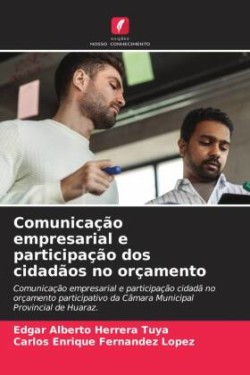 Comunicação empresarial e participação dos cidadãos no orçamento