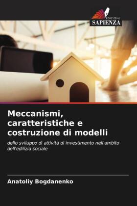 Meccanismi, caratteristiche e costruzione di modelli