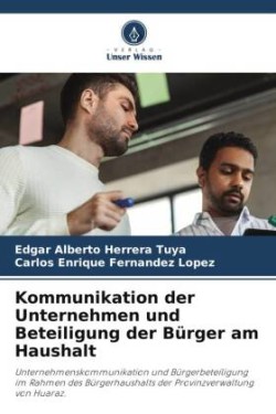 Kommunikation der Unternehmen und Beteiligung der Bürger am Haushalt