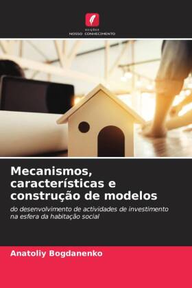 Mecanismos, características e construção de modelos