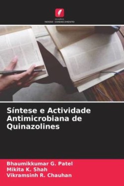 Síntese e Actividade Antimicrobiana de Quinazolines