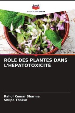 RÔLE DES PLANTES DANS L'HÉPATOTOXICITÉ