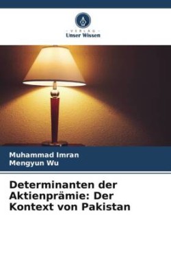 Determinanten der Aktienprämie: Der Kontext von Pakistan