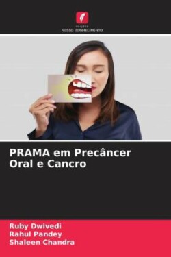 PRAMA em Precâncer Oral e Cancro