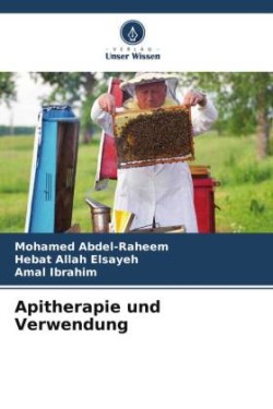 Apitherapie und Verwendung